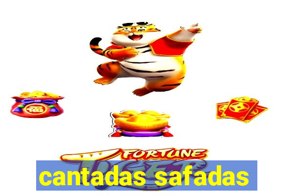 cantadas safadas